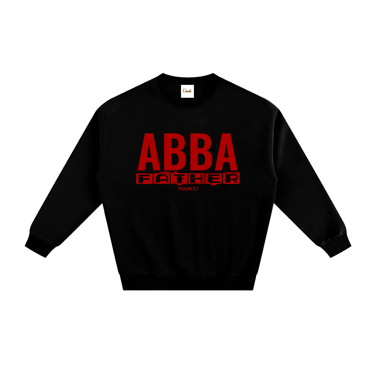 Abba Father - Fleeced Sweatshirt